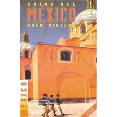 Blume Mexico / The Traveler's Mexico Companion, Guas Del Buen Viajero / Traveler's Companion - Publicité Blume Mexico / The Traveler's Mexico Companion, Guas Del Buen Viajero / Traveler's Companion - Publicité