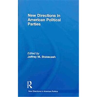 Routledge New Directions in American Political Parties - Publicité Routledge New Directions in American Political Parties - Publicité