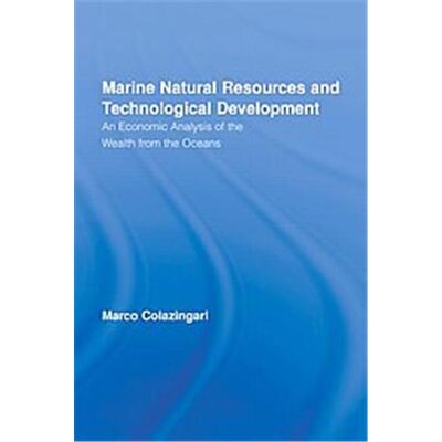 Marine Natural Resources and Technological Development, Routledge Studies in Development and Society - Publicité Marine Natural Resources and Technological Development, Routledge Studies in Development and Society - Publicité