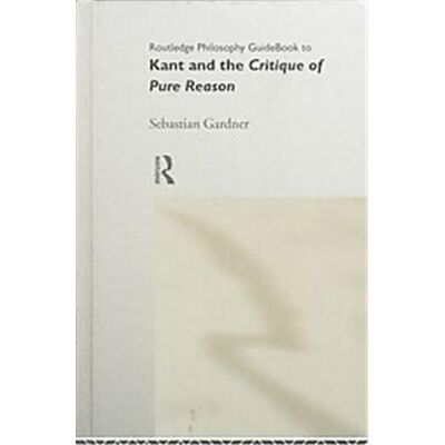 Routledge Philosophy Guidebook to Kant and the Critique of Pure Reason, Routledge Philosophy Guidebooks - Publicité Routledge Philosophy Guidebook to Kant and the Critique of Pure Reason, Routledge Philosophy Guidebooks - Publicité