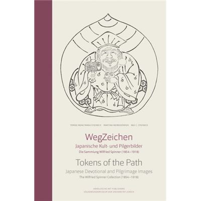 Arnoldsche Tokens Of The Path: Japanese Devotional And Pilgrimage Images - The Wilfried Spinner Collection (1854-1918) (Hardcover) - Publicité Arnoldsche Tokens Of The Path: Japanese Devotional And Pilgrimage Images - The Wilfried Spinner Collection (1854-1918) (Hardcover) - Publicité