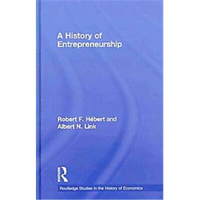 A History of Entrepreneurship, Routledge Studies in the History of Economics - Publicité A History of Entrepreneurship, Routledge Studies in the History of Economics - Publicité