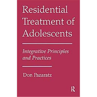 Routledge Residential Treatment of Adolescents - Publicité Routledge Residential Treatment of Adolescents - Publicité