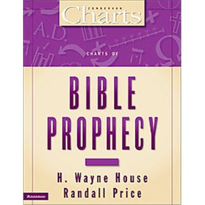 Charts of Bible Prophecy, Zondervancharts Series - Publicité Charts of Bible Prophecy, Zondervancharts Series - Publicité