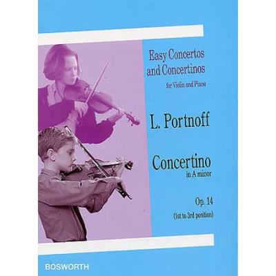 Partitions classique BOSWORTH PORTNOFF - CONCERTINO EN LA MINEUR OP.14 - VIOLON, PIANO Violon - Publicité Partitions classique BOSWORTH PORTNOFF - CONCERTINO EN LA MINEUR OP.14 - VIOLON, PIANO Violon - Publicité