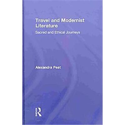 Routledge Travel and Modernist Literature - Publicité Routledge Travel and Modernist Literature - Publicité