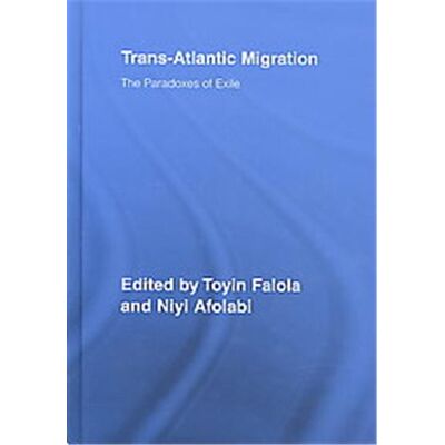 Routledge Trans-Atlantic Migration, African Studies Series - Publicité Routledge Trans-Atlantic Migration, African Studies Series - Publicité
