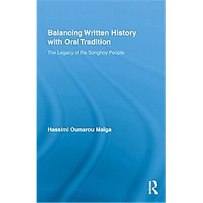 Routledge Balancing Written History With Oral Traditions, African Studies Series - Publicité Routledge Balancing Written History With Oral Traditions, African Studies Series - Publicité