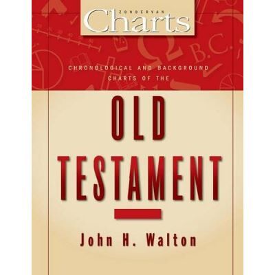 Chronological and Background Charts of the Old Testament, Zondervancharts Series - Publicité Chronological and Background Charts of the Old Testament, Zondervancharts Series - Publicité