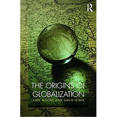 The Origins of Globalization, Routledge International Studies in Business History - Publicité The Origins of Globalization, Routledge International Studies in Business History - Publicité