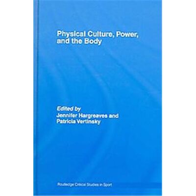 Physical Culture, Power And the Body, Routledge Critical Studies in Sport - Publicité Physical Culture, Power And the Body, Routledge Critical Studies in Sport - Publicité