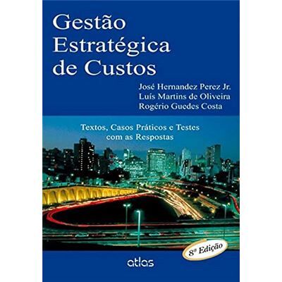 Atlas Gestão Estratégica De Custos. Textos E Testes Com As Respostas - Publicité Atlas Gestão Estratégica De Custos. Textos E Testes Com As Respostas - Publicité