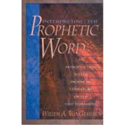 Zondervan Interpreting the Prophetic Word - Publicité Zondervan Interpreting the Prophetic Word - Publicité