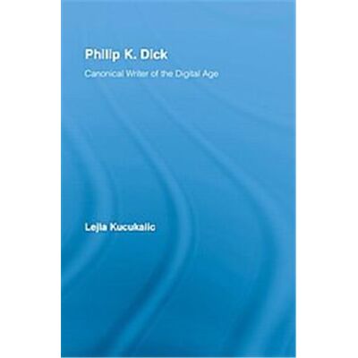Routledge Philip K. Dick, Studies in Major Literary Authors - Publicité Routledge Philip K. Dick, Studies in Major Literary Authors - Publicité
