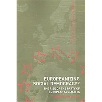 Routledge Europeanizing Social Democracy? - Publicité Routledge Europeanizing Social Democracy? - Publicité