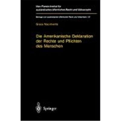 Springer Die Amerikanische Deklaration Der Rechte Und Pflichten Des Menschen, Beitrèage Zum Auslèandischen Èoffentlichen Recht Und Vèolkerrecht - Publicité Springer Die Amerikanische Deklaration Der Rechte Und Pflichten Des Menschen, Beitrèage Zum Auslèandischen Èoffentlichen Recht Und Vèolkerrecht - Publicité