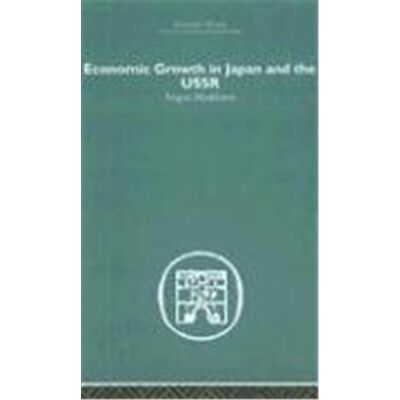 Routledge Economic Growth in Japan And the USSR - Publicité Routledge Economic Growth in Japan And the USSR - Publicité