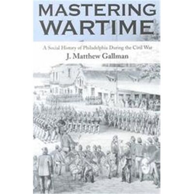 Univ of Pennsylvania Pr Mastering Wartime - Publicité Univ of Pennsylvania Pr Mastering Wartime - Publicité