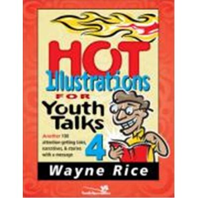 Zondervan Hot Illustrations for Youth Talks 4 - Publicité Zondervan Hot Illustrations for Youth Talks 4 - Publicité