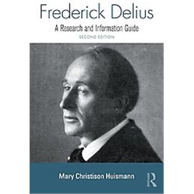 Frederick Delius, Routledge Music Bibliographies - Publicité Frederick Delius, Routledge Music Bibliographies - Publicité