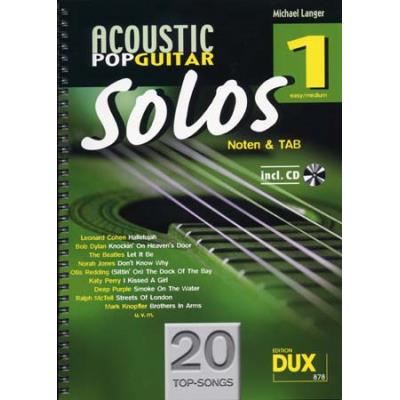 Partitions variété, pop, rock... Edition Dux ACOUSTIC POP GUITAR SOLOS SOLF. & TAB VOL.1 + CD Guitare tablatures - Publicité Partitions variété, pop, rock... Edition Dux ACOUSTIC POP GUITAR SOLOS SOLF. & TAB VOL.1 + CD Guitare tablatures - Publicité