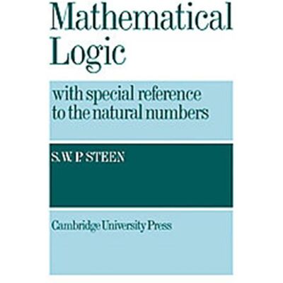 Cambridge Univ Pr Mathematical Logic With Special Reference to the Natural Numbers - Publicité Cambridge Univ Pr Mathematical Logic With Special Reference to the Natural Numbers - Publicité