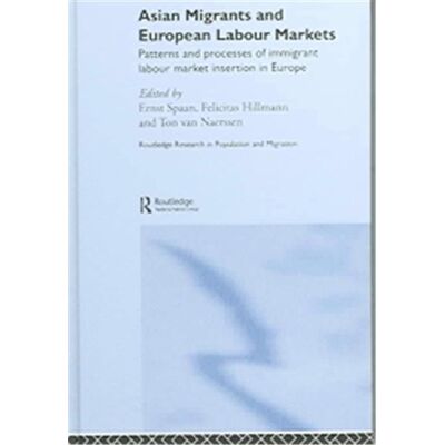 Asian Migrants And European Labour Markets, Routledge Research in Population and Migration - Publicité Asian Migrants And European Labour Markets, Routledge Research in Population and Migration - Publicité
