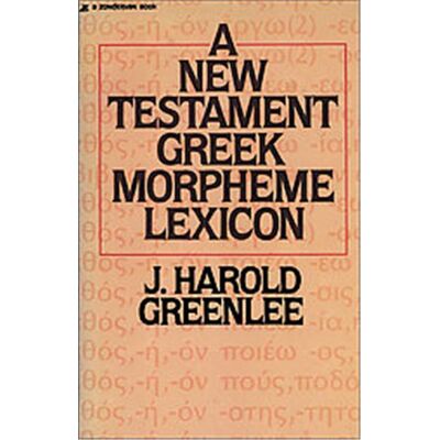 Zondervan New Testament Greek Morpheme Lexicon - Publicité Zondervan New Testament Greek Morpheme Lexicon - Publicité