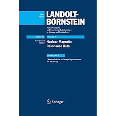 Springer-Verlag Chemical Shifts and Coupling Constants for Silicon-29, Landolt-bornstein: Numerical Data And Functional Relationships in Science And Technology - New Series - Publicité Springer-Verlag Chemical Shifts and Coupling Constants for Silicon-29, Landolt-bornstein: Numerical Data And Functional Relationships in Science And Technology - New Series - Publicité