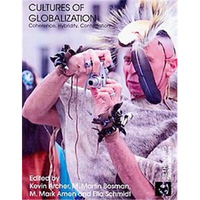 Cultures of Globalization, Rethinking Globalization - Publicité Cultures of Globalization, Rethinking Globalization - Publicité