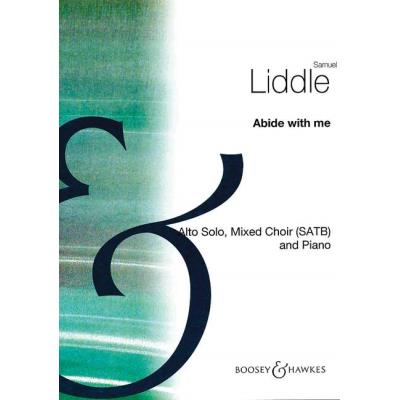 Partitions classique BOOSEY & HAWKES LIDDLE SAMUEL - ABIDE WITH ME - ALTO, MIXED CHOIR AND PIANO Alto, piano - Publicité Partitions classique BOOSEY & HAWKES LIDDLE SAMUEL - ABIDE WITH ME - ALTO, MIXED CHOIR AND PIANO Alto, piano - Publicité