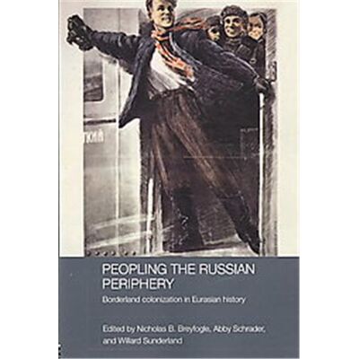 Peopling the Russian Periphery, Basees/ Routledge Series in Russian and East European Studies - Publicité Peopling the Russian Periphery, Basees/ Routledge Series in Russian and East European Studies - Publicité