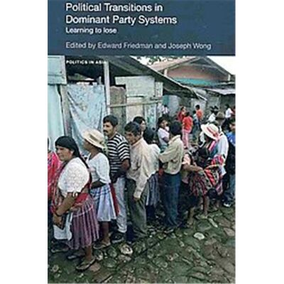 Routledge Political Transitions in Dominant Party Systems - Publicité Routledge Political Transitions in Dominant Party Systems - Publicité