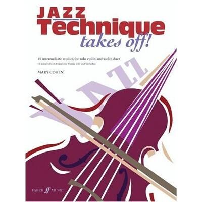 Faber JAZZ TECHNIQUE TAKES OFF ! 15 INTERMEDIATE STUDIES FOR SOLO VIOLIN AND VIOLIN DUE - Publicité Faber JAZZ TECHNIQUE TAKES OFF ! 15 INTERMEDIATE STUDIES FOR SOLO VIOLIN AND VIOLIN DUE - Publicité