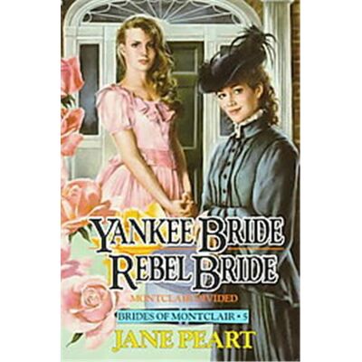 Zondervan Yankee Bride/Rebel Bride, The Brides of Montclair, Book 5 - Publicité Zondervan Yankee Bride/Rebel Bride, The Brides of Montclair, Book 5 - Publicité