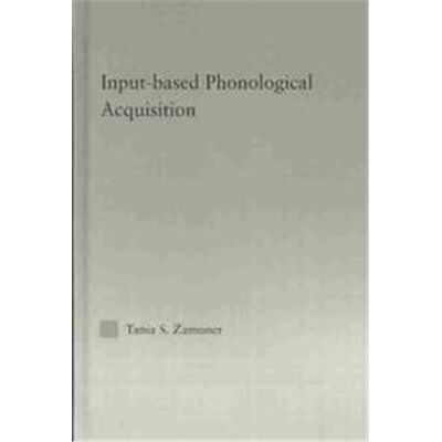 Routledge Input-Based Phonological Acquisition, Outstanding Dissertations in Linguistics Series - Publicité Routledge Input-Based Phonological Acquisition, Outstanding Dissertations in Linguistics Series - Publicité
