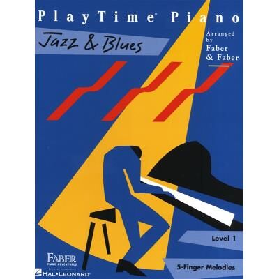 Partitions variété, pop, rock... HAL LEONARD FABER NANCY AND RANDALL PLAYTIME JAZZ AND BLUES LEVEL 1 - PIANO SOLO Piano - Publicité Partitions variété, pop, rock... HAL LEONARD FABER NANCY AND RANDALL PLAYTIME JAZZ AND BLUES LEVEL 1 - PIANO SOLO Piano - Publicité