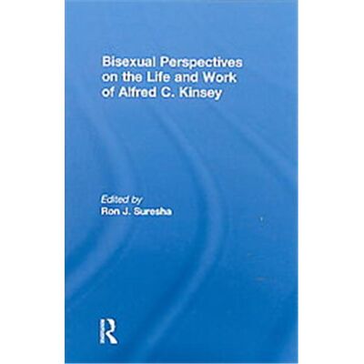 Routledge Bisexual Perspectives on the Life and Work of Alfred C. Kinsey - Publicité Routledge Bisexual Perspectives on the Life and Work of Alfred C. Kinsey - Publicité