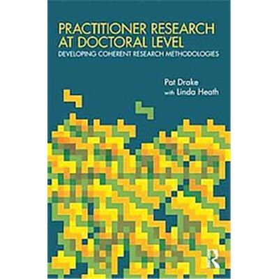Routledge Practitioner Research at Doctoral Level - Publicité Routledge Practitioner Research at Doctoral Level - Publicité