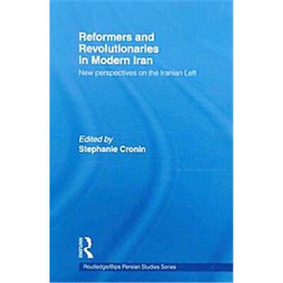 Routledge Reformers and Revolutionaries in Modern Iran - Publicité Routledge Reformers and Revolutionaries in Modern Iran - Publicité