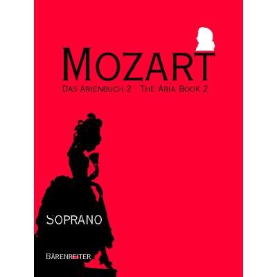 Partitions classique BARENREITER MOZART W.A. - DAS ARIENBUCH 2, THE ARIA BOOK 2 - VOIX SOPRANO, PIANO Soprano, piano - Publicité Partitions classique BARENREITER MOZART W.A. - DAS ARIENBUCH 2, THE ARIA BOOK 2 - VOIX SOPRANO, PIANO Soprano, piano - Publicité