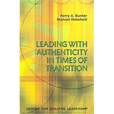 Center for Creative Leadership Leading With Authenticity in Times of Transition - Publicité Center for Creative Leadership Leading With Authenticity in Times of Transition - Publicité