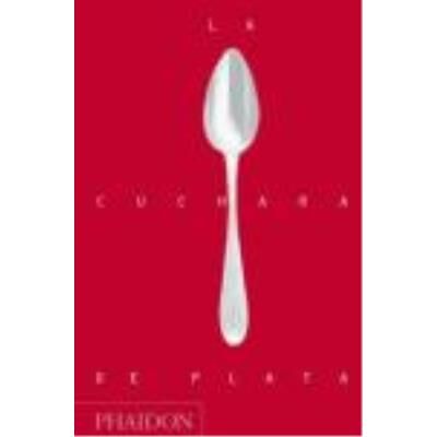 La Cuchara De Plata - Phaidon - Publicité La Cuchara De Plata - Phaidon - Publicité