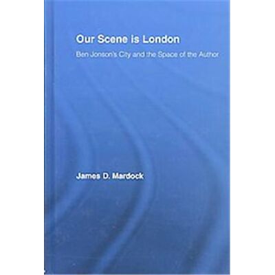 Routledge Our Scene Is London, Studies in Major Literary Authors - Publicité Routledge Our Scene Is London, Studies in Major Literary Authors - Publicité
