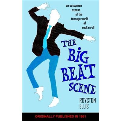 Big Beat Scene: An Outspoken Exposé Of The Teenage World Of Rock'N'Roll (Paperback) - Publicité Big Beat Scene: An Outspoken Exposé Of The Teenage World Of Rock'N'Roll (Paperback) - Publicité
