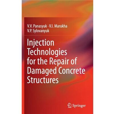 Injection Technologies For The Repair Of Damaged Concrete Structures (Hardcover) - Publicité Injection Technologies For The Repair Of Damaged Concrete Structures (Hardcover) - Publicité