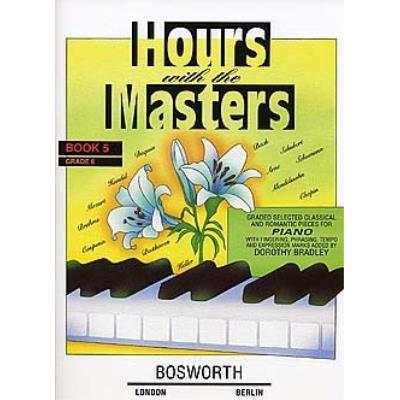 Partitions classique BOSWORTH DOROTHY BRADLEY HOURS WITH THE MASTERS BOOK 5 GRADE 6 - PIANO SOLO Piano - Publicité Partitions classique BOSWORTH DOROTHY BRADLEY HOURS WITH THE MASTERS BOOK 5 GRADE 6 - PIANO SOLO Piano - Publicité