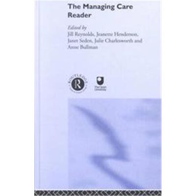 Routledge The Managing Care Reader - Publicité Routledge The Managing Care Reader - Publicité