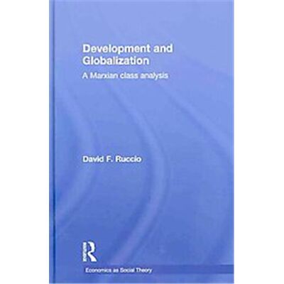Routledge Development and Globalization, Economics As Social Theory - Publicité Routledge Development and Globalization, Economics As Social Theory - Publicité