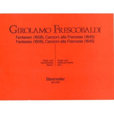 Partitions classique BARENREITER FRESCOBALDI GIROLAMO - ORGEL UND KLAVIERWERKE BAND I - ORGUE Orgue - Publicité Partitions classique BARENREITER FRESCOBALDI GIROLAMO - ORGEL UND KLAVIERWERKE BAND I - ORGUE Orgue - Publicité